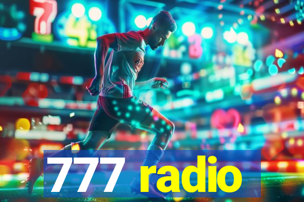 777 radio