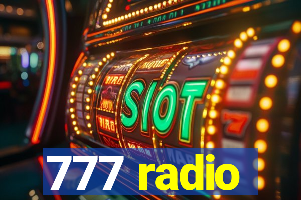 777 radio