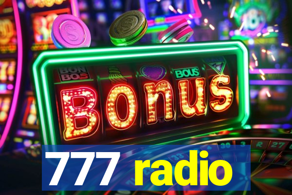 777 radio