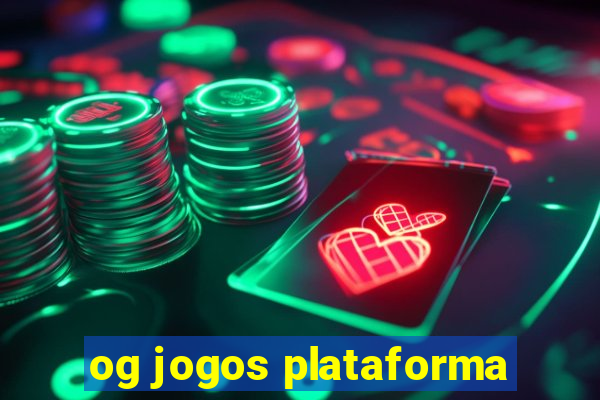 og jogos plataforma