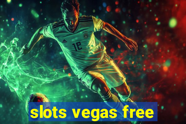 slots vegas free