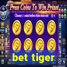 bet tiger