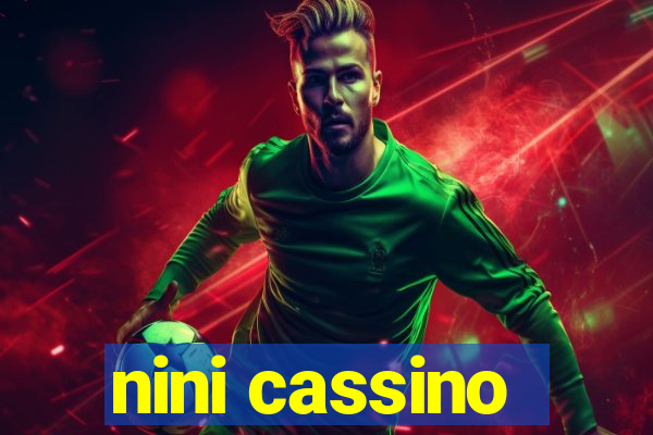 nini cassino