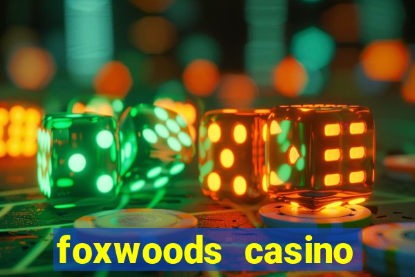 foxwoods casino hotel ct