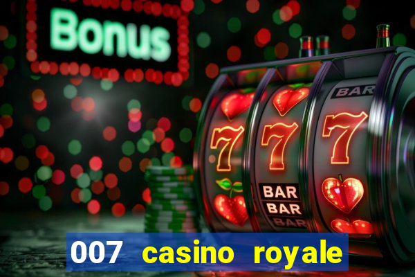 007 casino royale dublado online 720