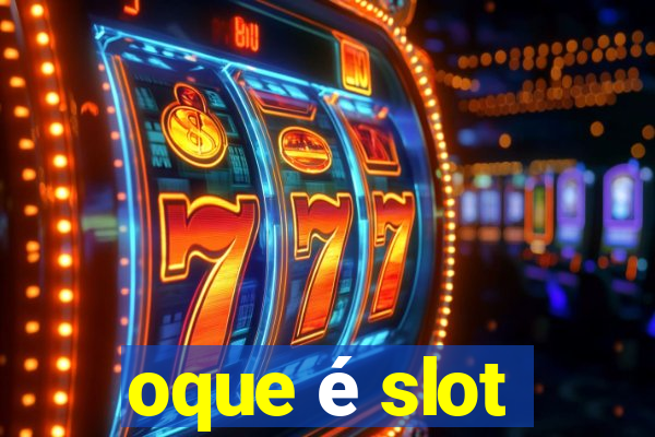 oque é slot