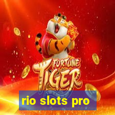 rio slots pro