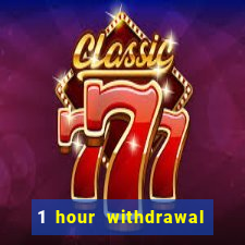 1 hour withdrawal casino nz