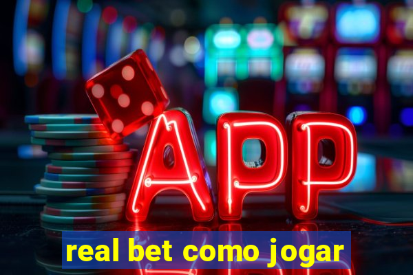 real bet como jogar