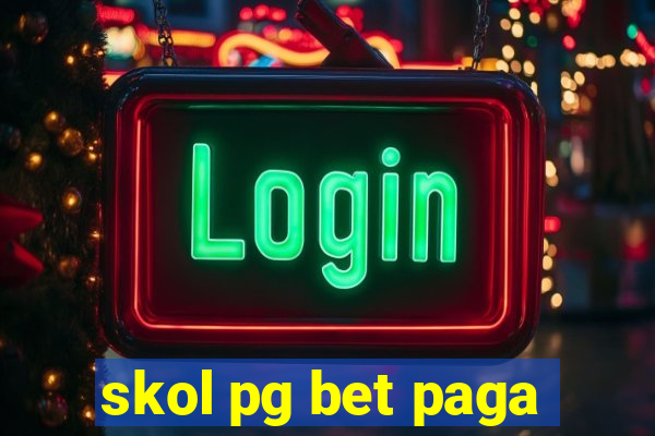 skol pg bet paga