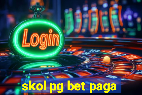 skol pg bet paga