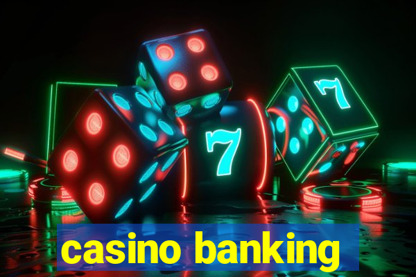 casino banking