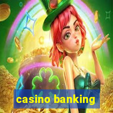 casino banking