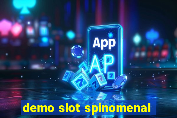 demo slot spinomenal