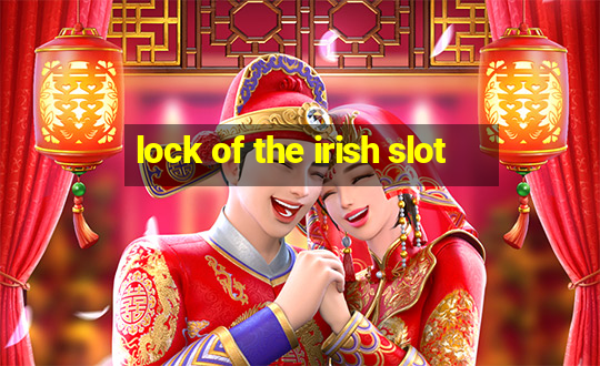 lock of the irish slot