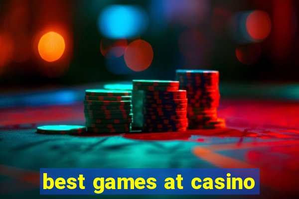 best games at casino