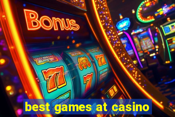 best games at casino