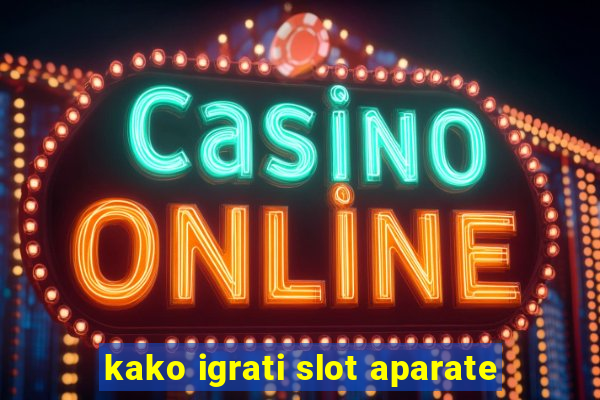 kako igrati slot aparate