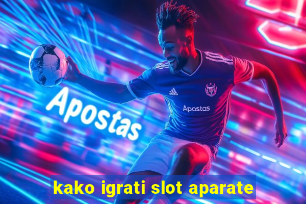 kako igrati slot aparate