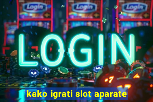 kako igrati slot aparate