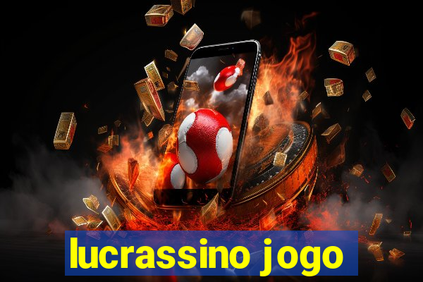 lucrassino jogo