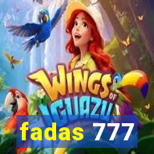 fadas 777