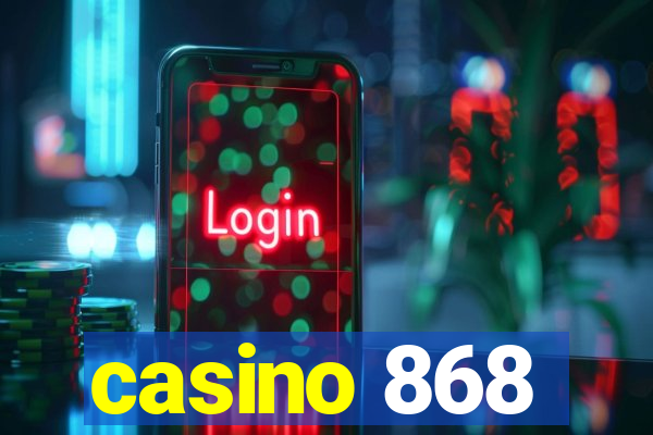 casino 868