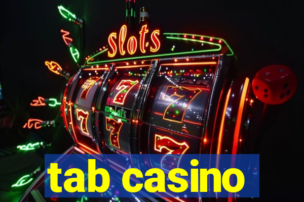 tab casino