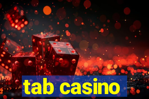 tab casino