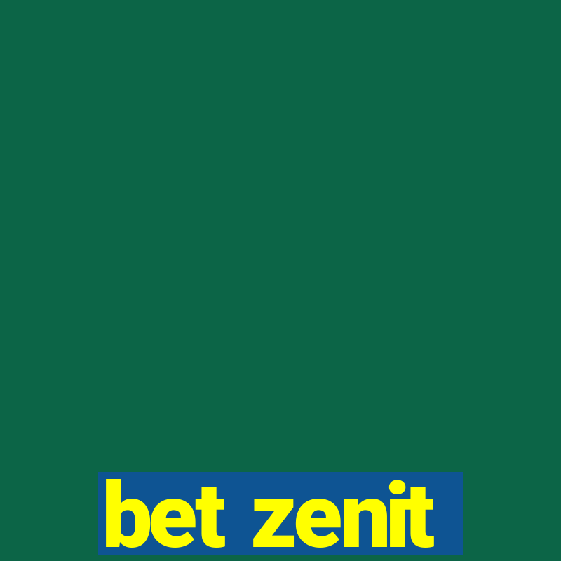 bet zenit