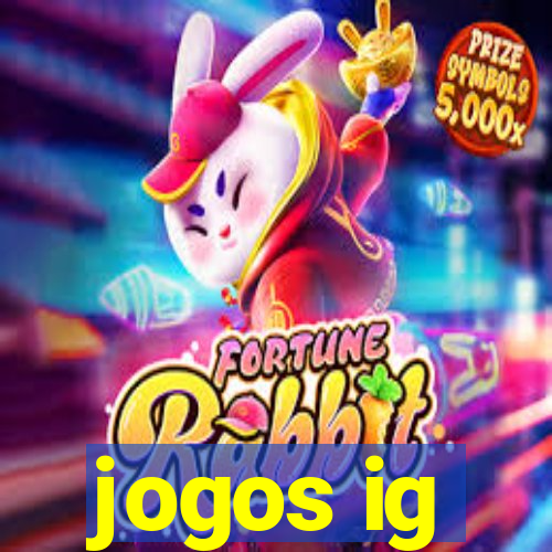 jogos ig