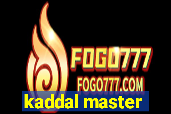 kaddal master