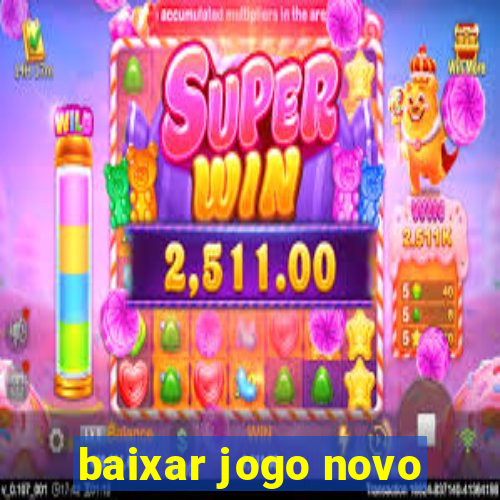 baixar jogo novo