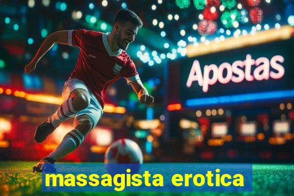 massagista erotica