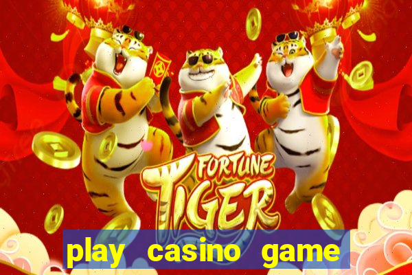 play casino game for real money