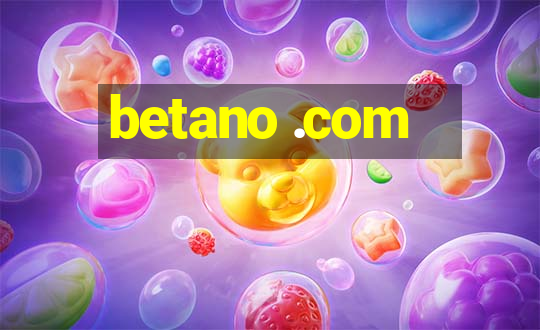 betano .com