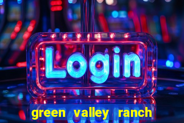 green valley ranch hotel casino