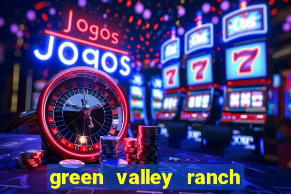 green valley ranch hotel casino