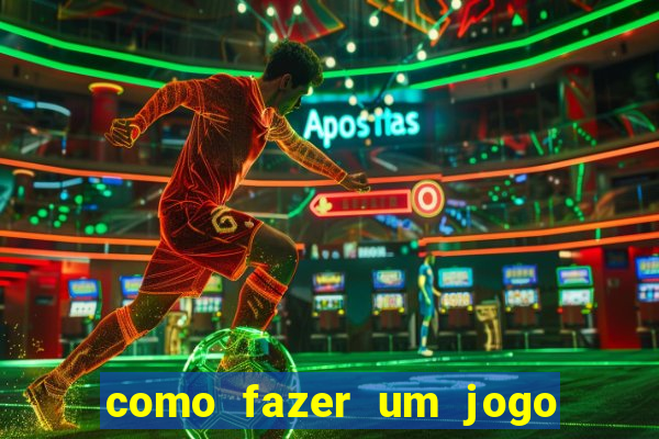 como fazer um jogo de cassino