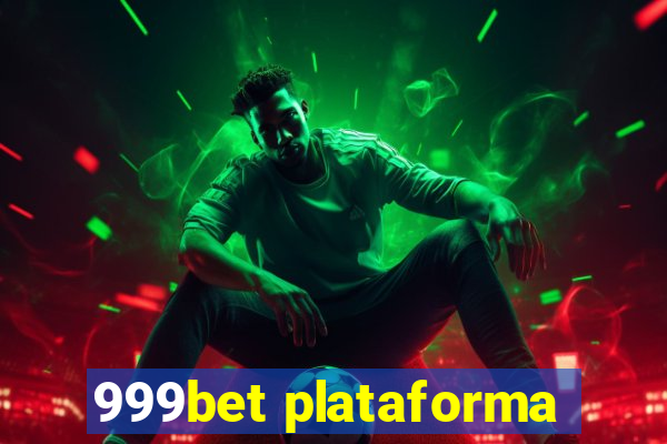 999bet plataforma