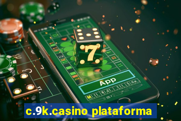 c.9k.casino plataforma