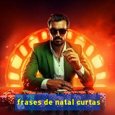 frases de natal curtas