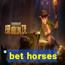 bet horses