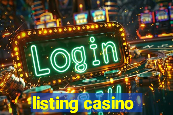 listing casino