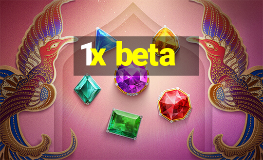 1x beta