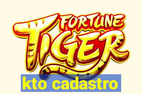 kto cadastro