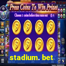 stadium. bet