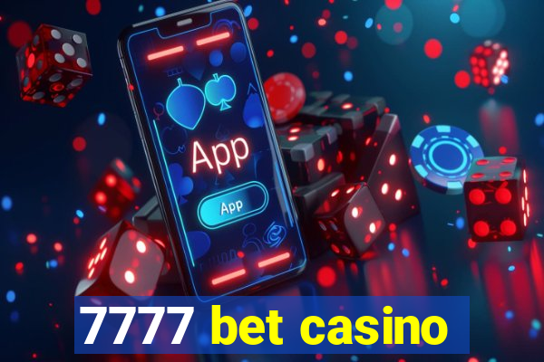 7777 bet casino