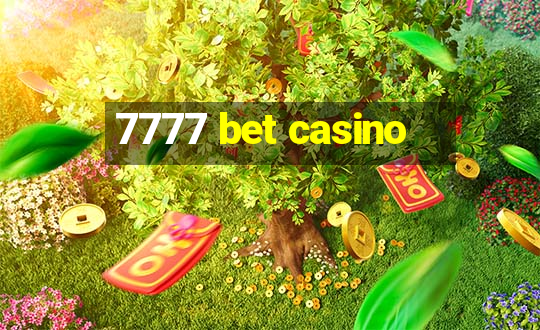 7777 bet casino