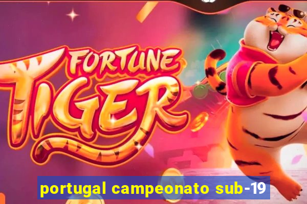 portugal campeonato sub-19